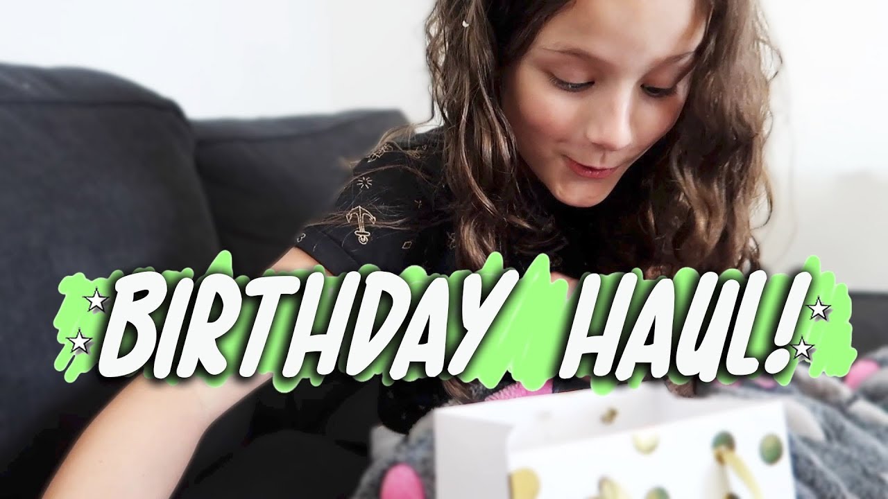 Birthday Haul (WK 400.3) | Bratayley