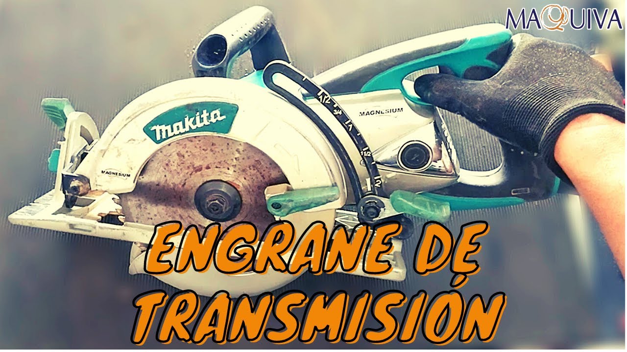 SIERRA CIRCULAR MAKITA / CAMBIO DE ENGRANE DE TRANSMISIÓN
