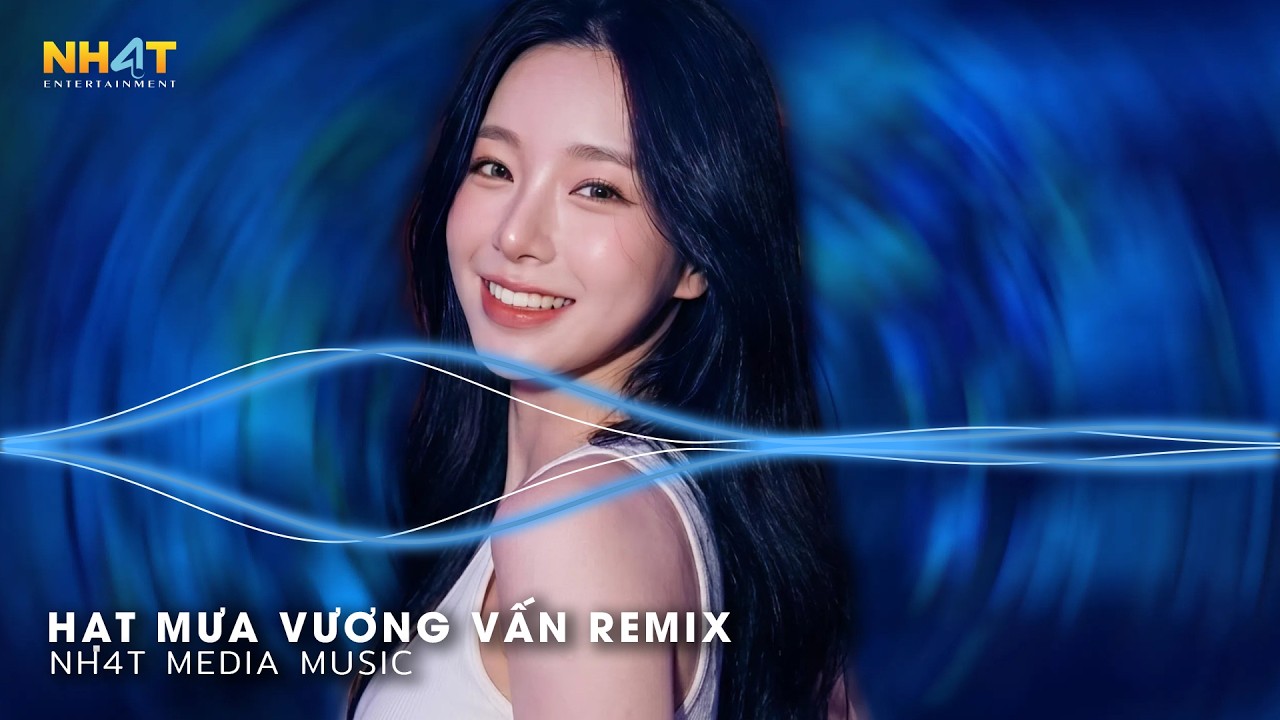 Hạt Mưa Vương Vấn Remix (1 Hour) - Hạt Mưa Vương Vấn Em Giờ Này Đang Nơi Đâu Remix Đang Hot TikTok