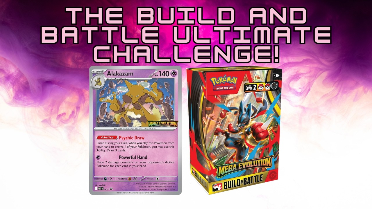 Episode: Alakazam - MEG - The Build and Battle Ultimate Challenge!