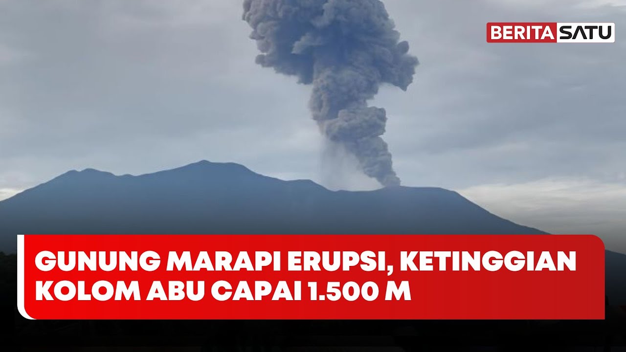 Gunung Marapi Erupsi, Ketinggian Kolom Abu Capai 1.500 Meter | Beritasatu