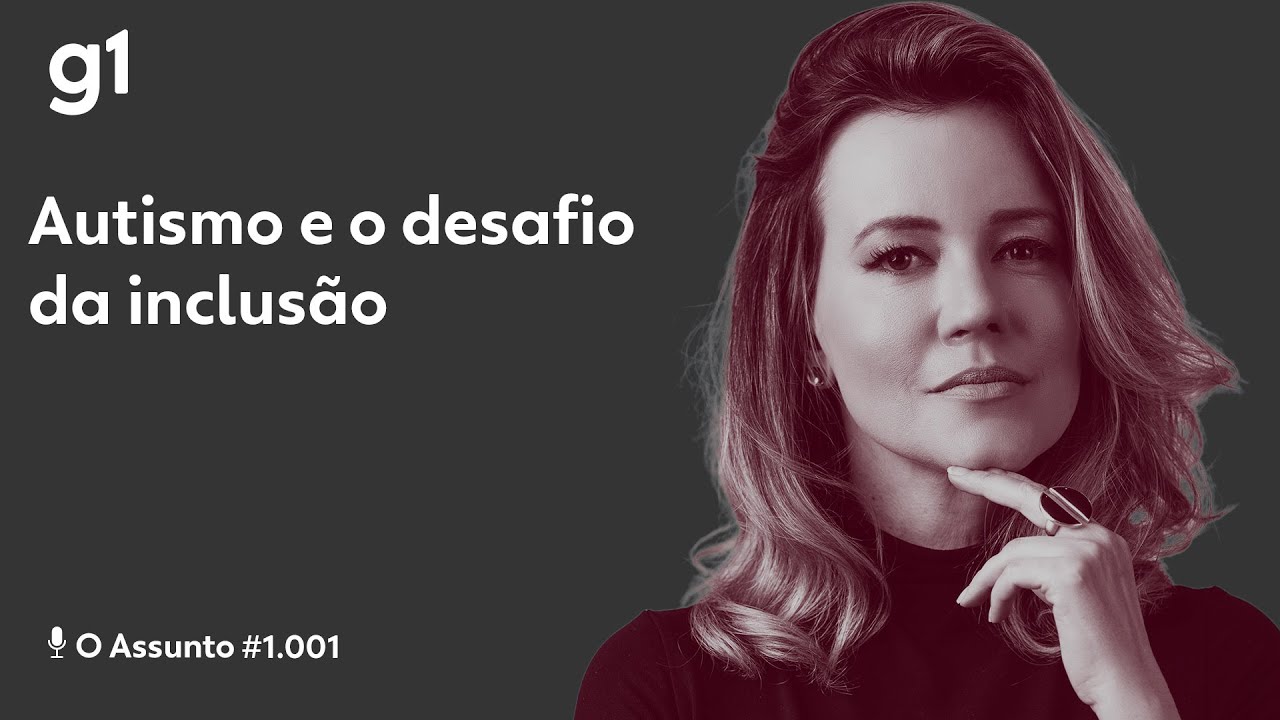 Autismo: desafios do diagnóstico e da inclusão I O ASSUNTO
