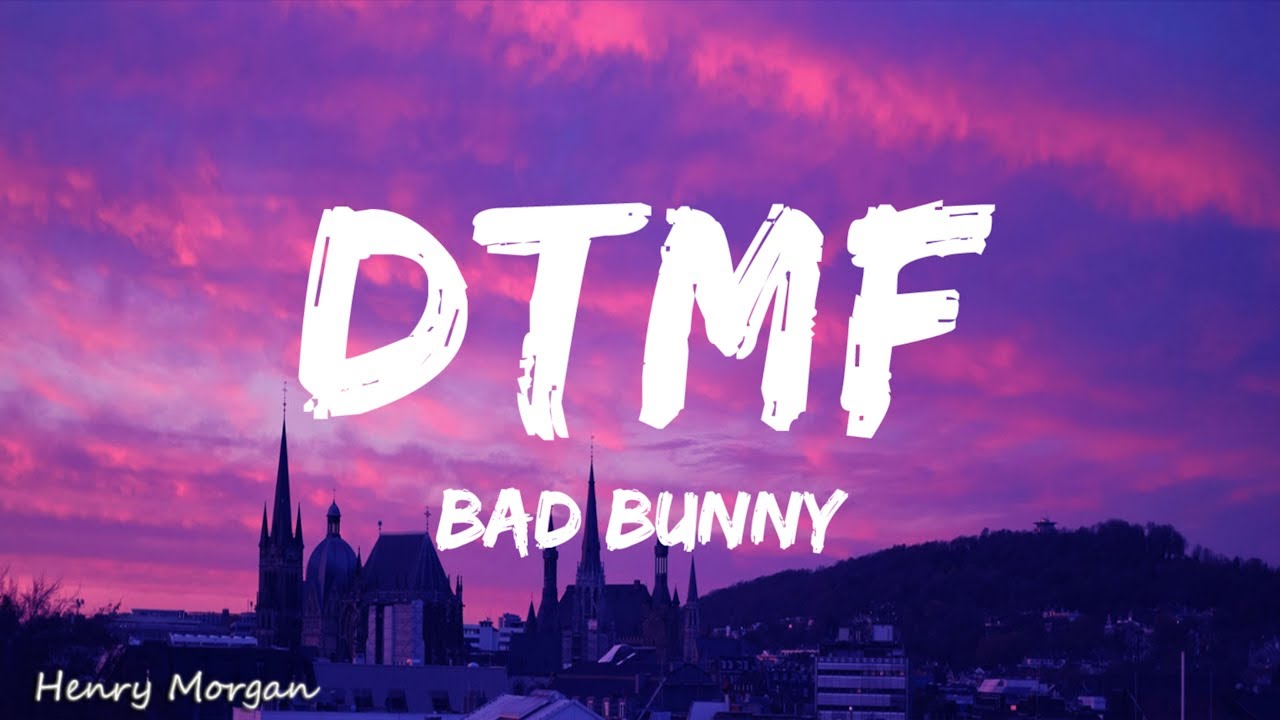 BAD BUNNY - DtMF (Letra/Lyrics)