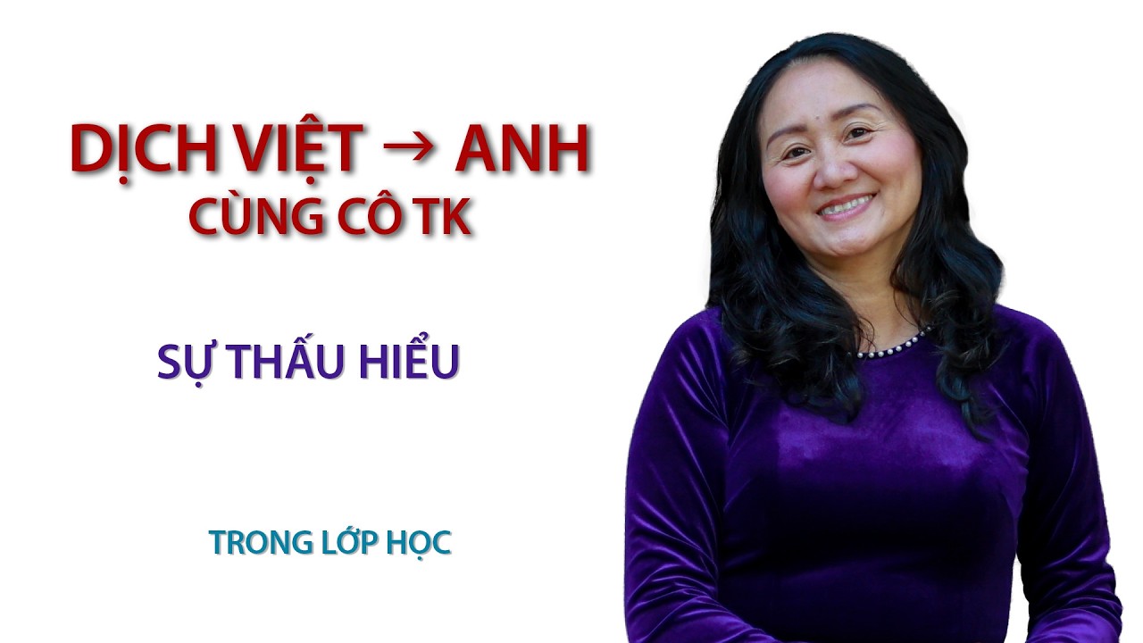 Học tiếng Anh cùng cô TK qua một bài học trực tiếp đã được ghi lại