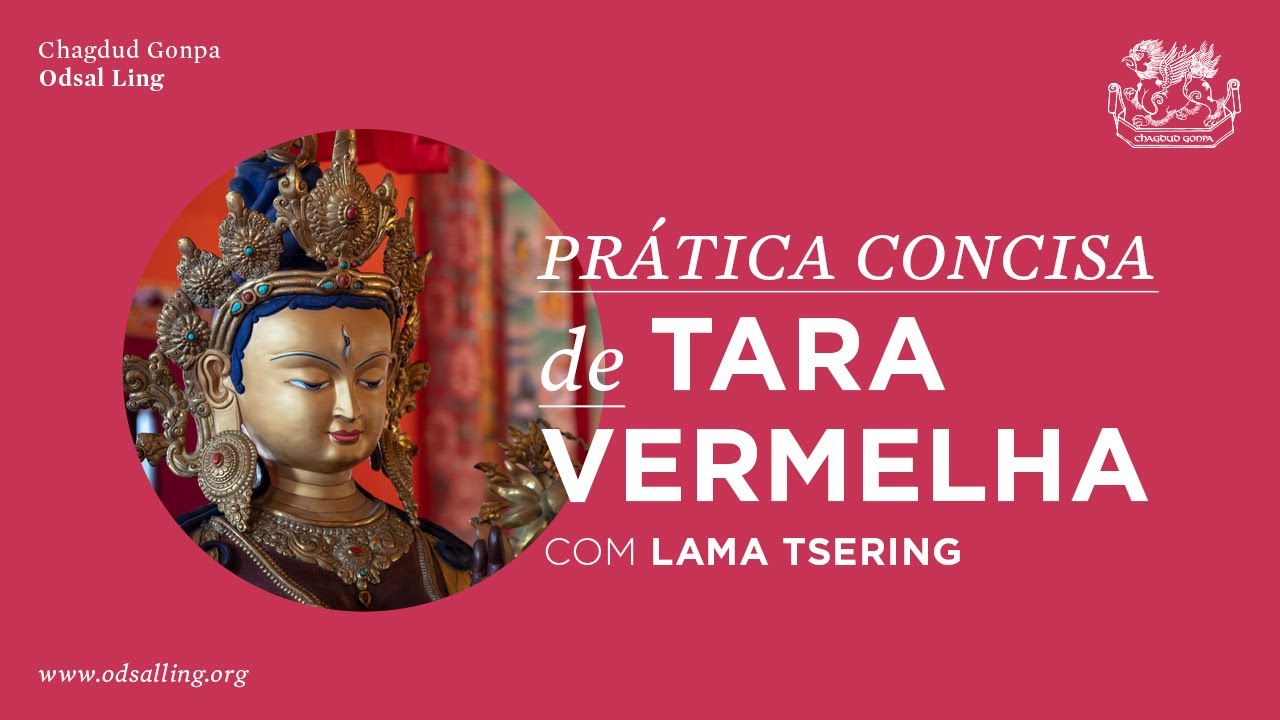 Prática Concisa de Tara Vermelha, com Lama Tsering (ativar legendas)