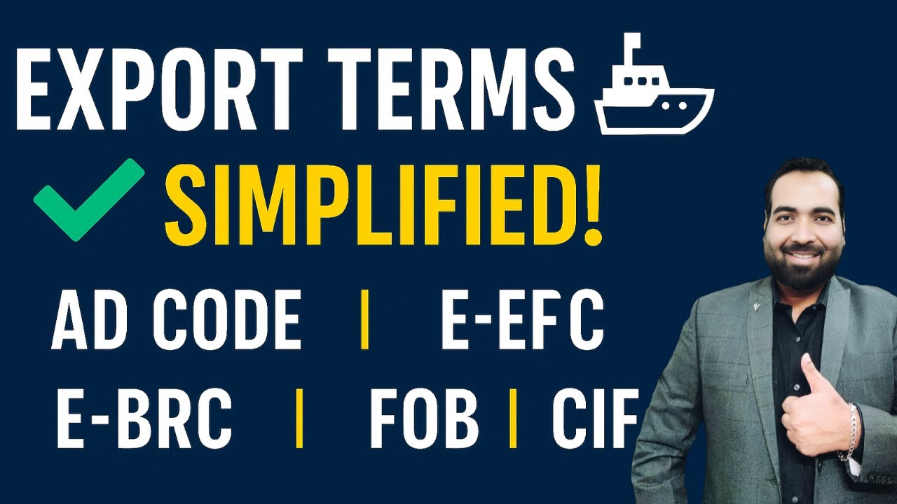 Lecture 30: Essential Export Import Terms | Learn AD Code, EEFC, E-BRC, FOB, CIF | Export Finance