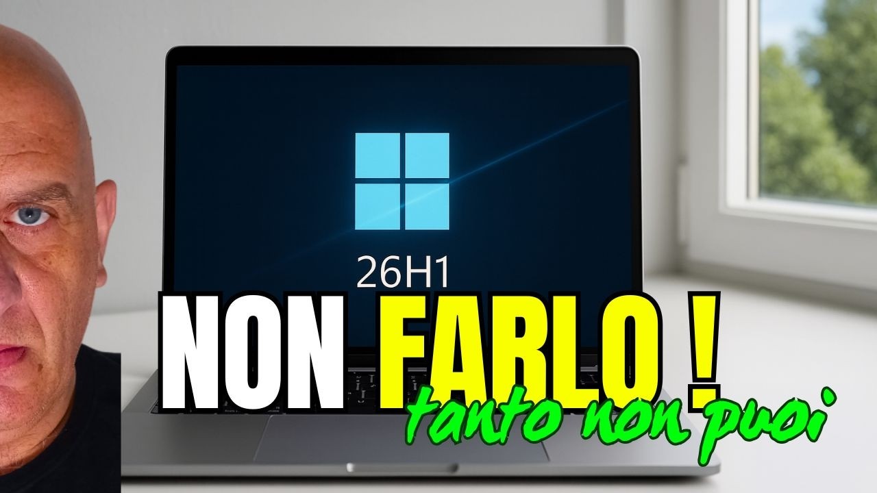 🛑 Fermati! Aggiornare a Windows 11 26H1 oggi è un errore?
