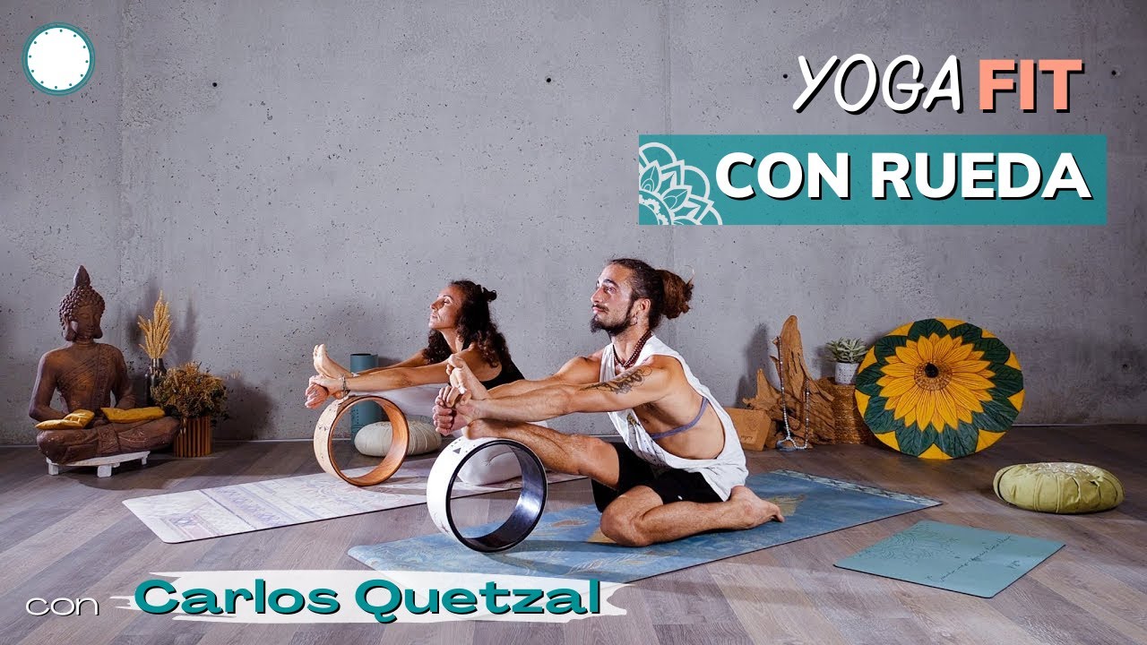 Yoga Fit con Rueda con Carlos Quetzal