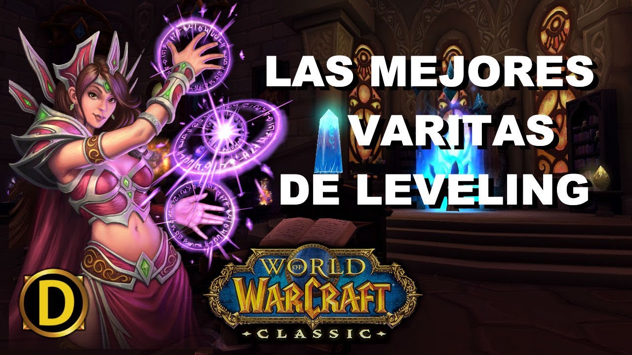 Las MEJORES VARITAS de LEVEO - Wow Classic - Mago, Brujo, Sacerdote