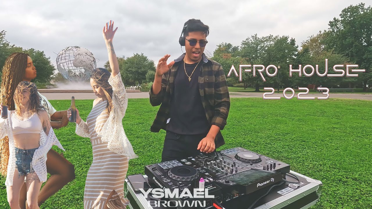 🪐🎡Afro House Dj Set 🔥New York Summer 2023🔥Electronica Ysmael Brown