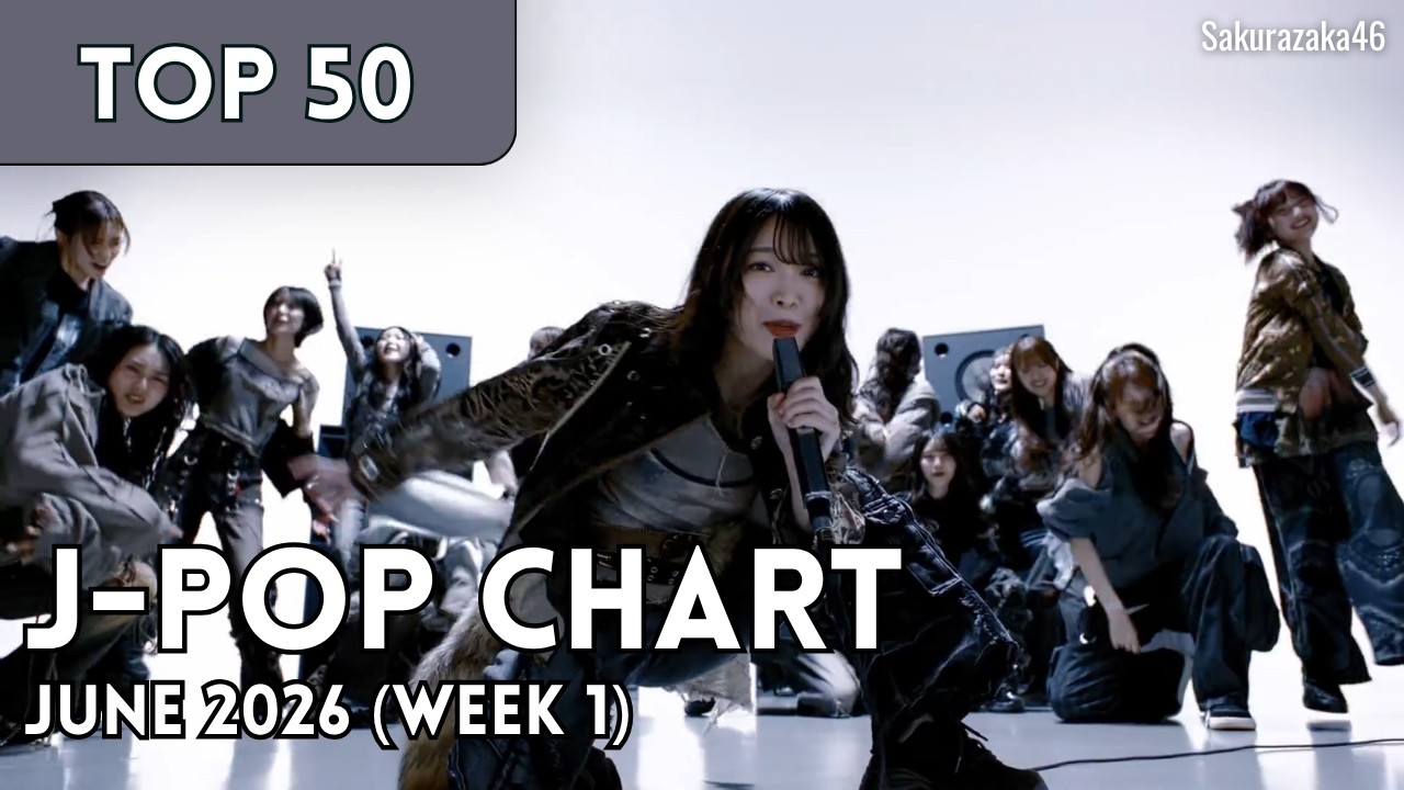 [TOP 50] J-Pop Chart - June 2026 (Week 1)