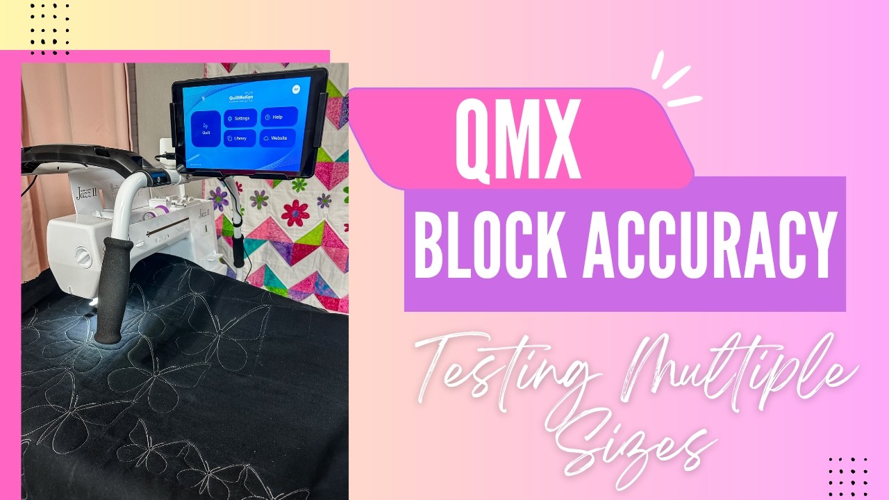 QMX Block Setup & Function Accuracy Test | Square Placement at 3”–8” (Quilt Motion X Series)