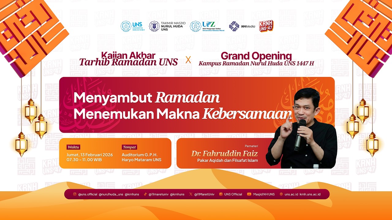 🛑 LIVE STREAMING - Kajian Akbar Tarhib Ramadan UNS 1447 H 🛑
