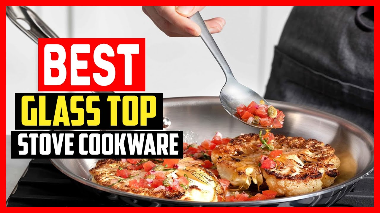 ✅Top 5 Best Glass Top Stove Cookware in 202