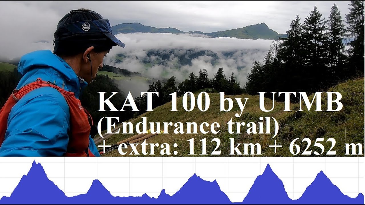 KAT 100 by UTMB (Endurance trail) + extra: 112 km + 6252 m - terepfutóverseny Ausztriában - GoPro
