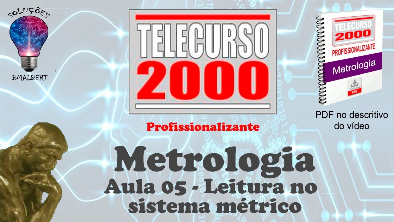 Telecurso 2000 - Metrologia - 05 Leitura no Sistema Métrico