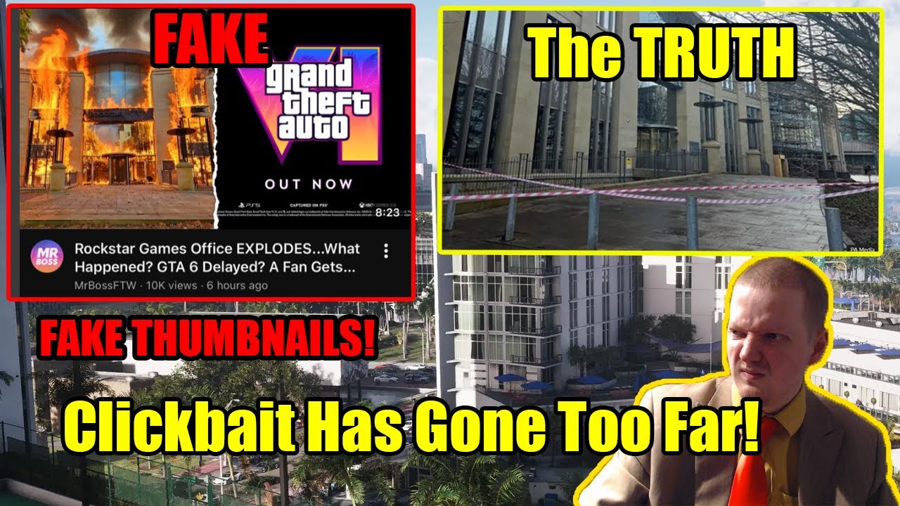 Clickbaiters Create Fake Thumbnails About The Explosion At Rockstar HQ, Clickbait Has Gone Too Far