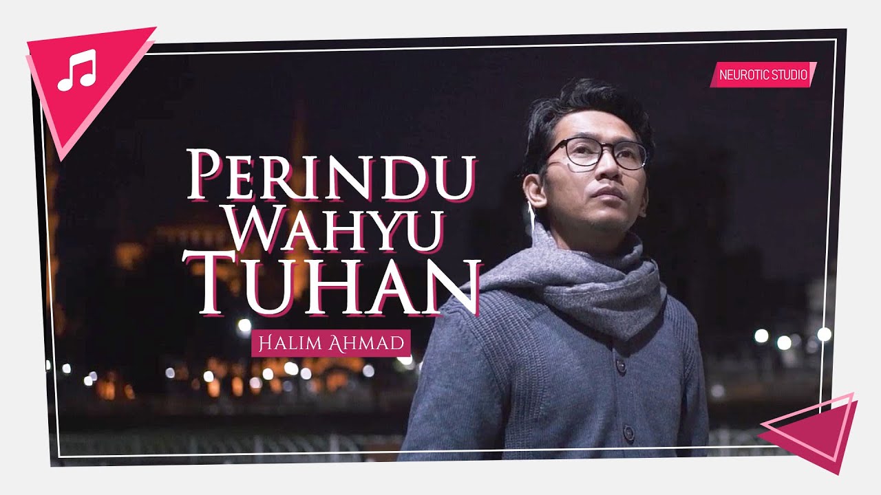 Halim Ahmad - Perindu Wahyu Tuhan | Official Music Video