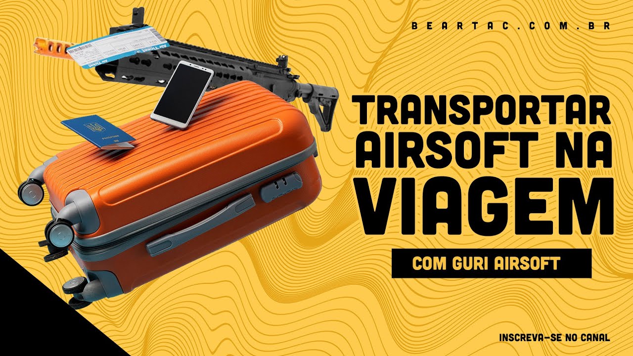 COMO TRANSPORTAR ARMA AIRSOFT EM UMA VIAGEM?