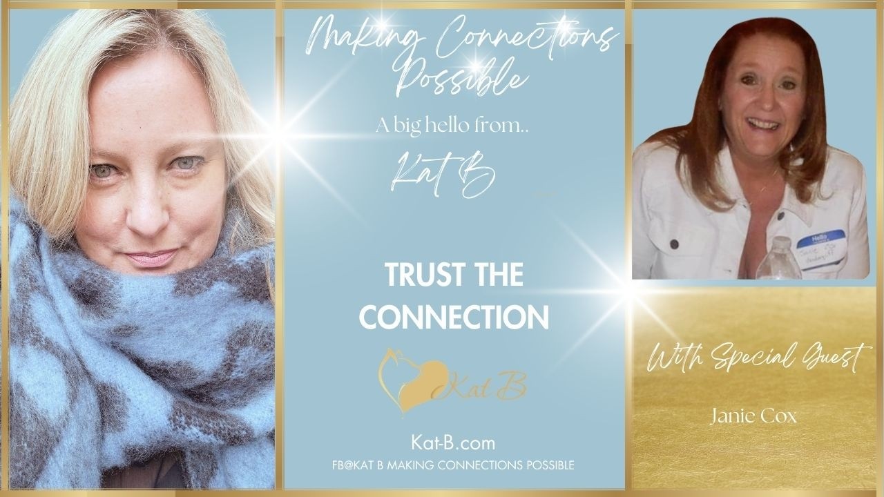 Kat B Making Connections Possible - Trust the Connection
