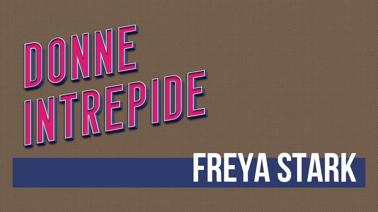DI 035 - Freya Stark