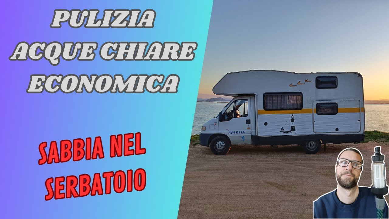 Fai da te - Pulizia serbatoio camper - Igienizzare impianto acqua chiara spendendo poco