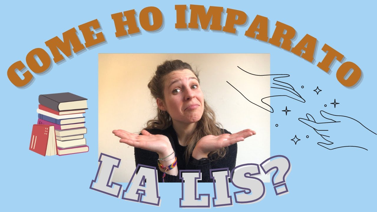 COME IMPARARE la LIS? | la mia esperienza | La_LISegnante + traduzione LIS
