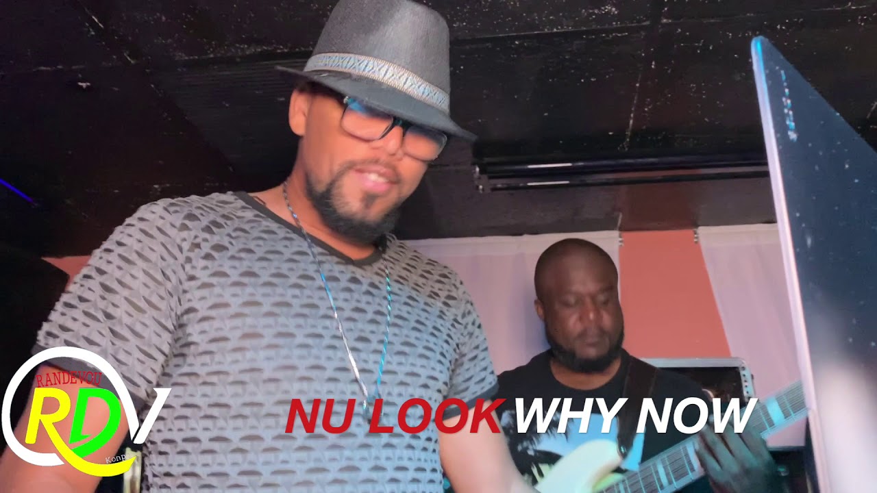NU LOOK - WHY NOW LIVE REMY/LAPORTE GUAPOS