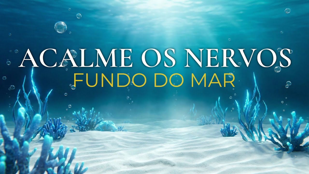 Acalme Seus Nervos: Meditação Guiada no Fundo do Mar para Dormir e Silenciar a Mente (8 Horas)