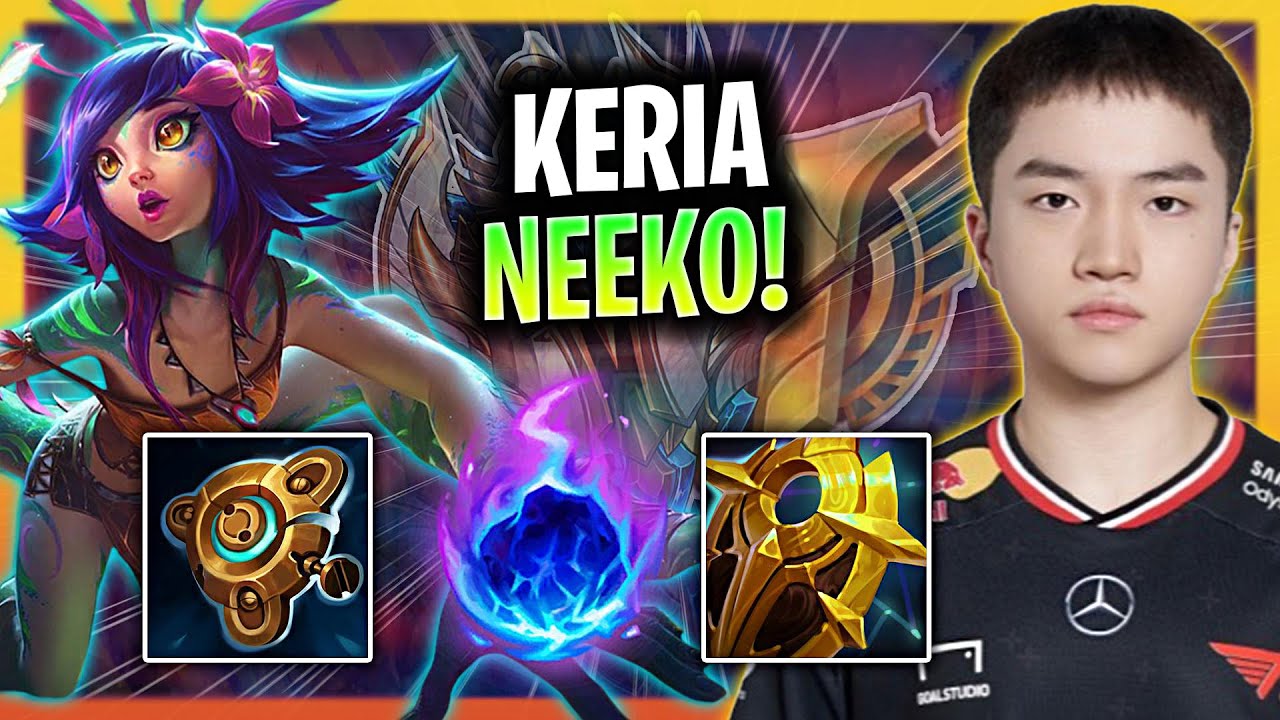 KERIA BRINGS BACK NEEKO! | T1 Keria Plays Neeko Support vs Karma!  Season 2025
