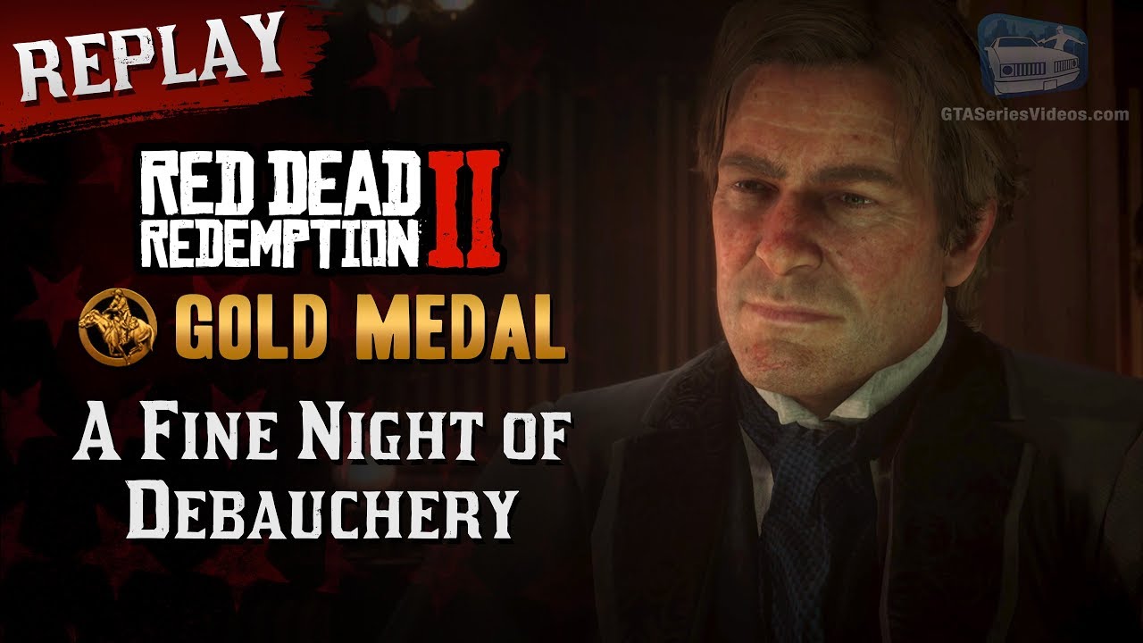 RDR2 PC - Mission #50 - A Fine Night of Debauchery [Replay & Gold Medal]