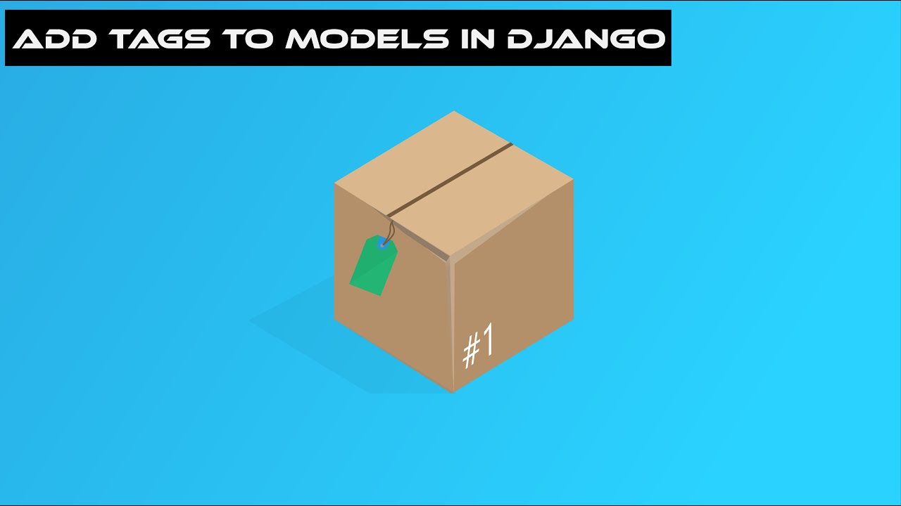 How to add tags to your models in Django | Django Packages Series #1
