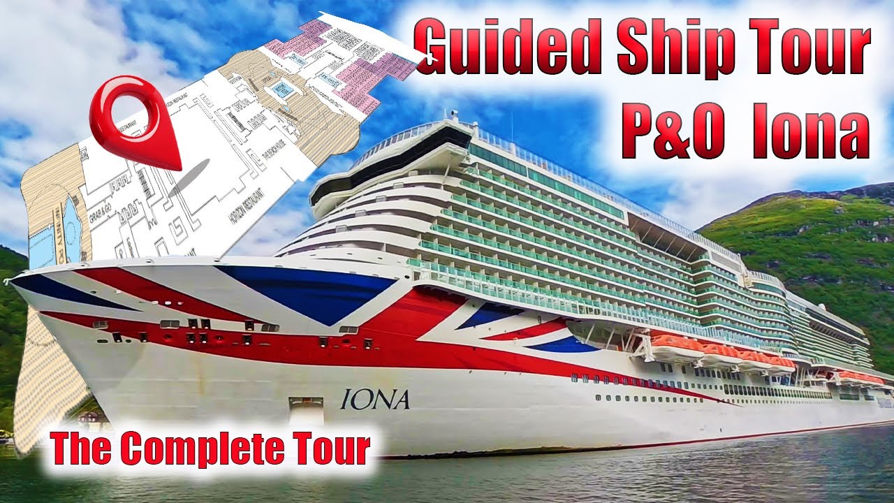 P&O Iona Ship Tour  - Guided through all decks
