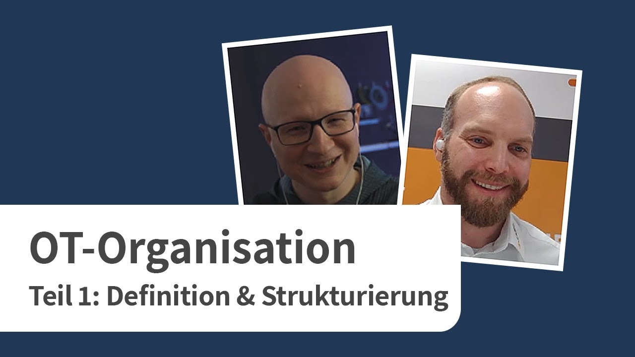 Aufbau einer OT-Organisation: Expert Talk mit Max Weidele / Teil 1