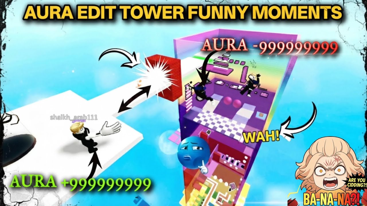 AURA EDIT TOWER Funny Moments 🤣💥 |(Aura ➖ 9999999) BaBa Gaming 