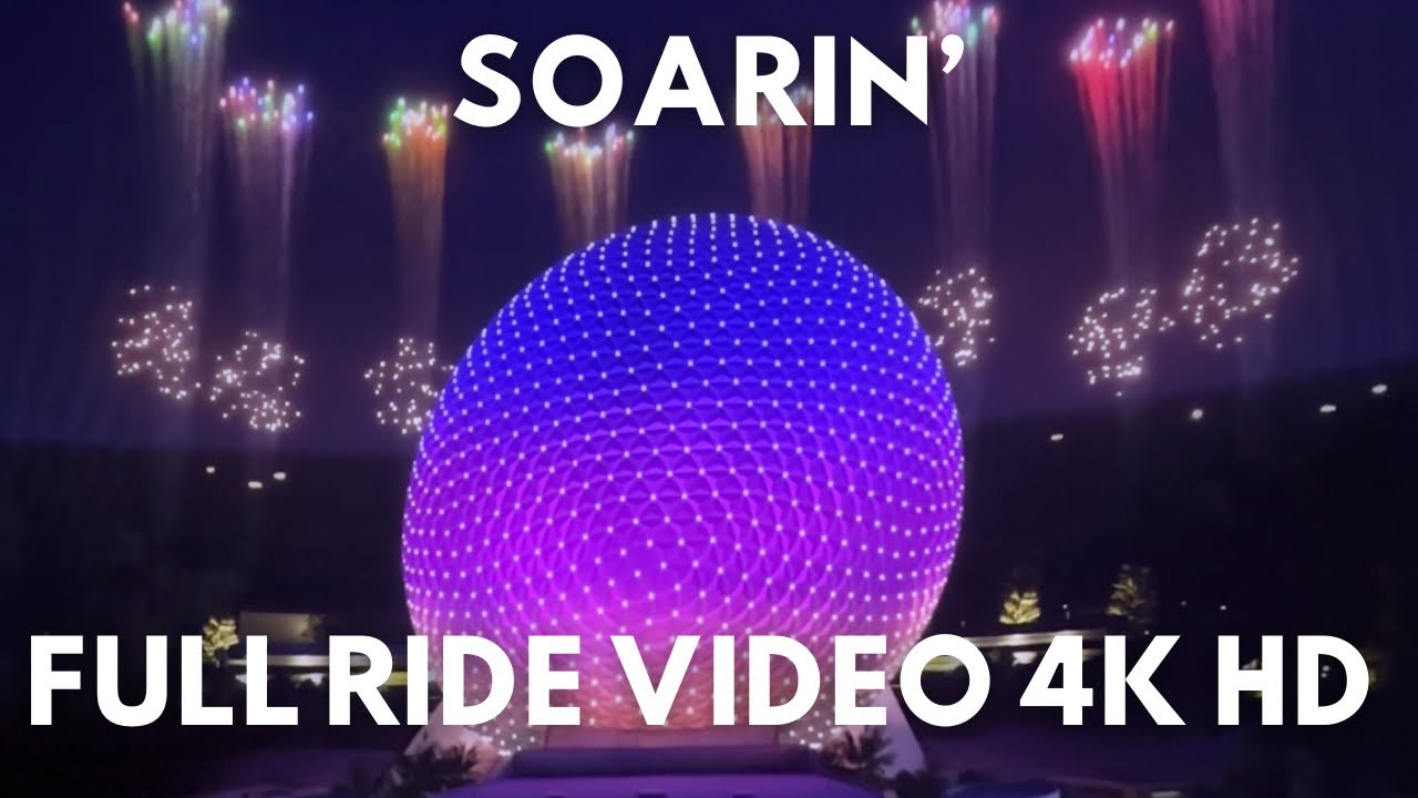 Soarin&rsquo; FULL RIDE VIDEO 4K HD EPCOT Walt Disney World Resort 