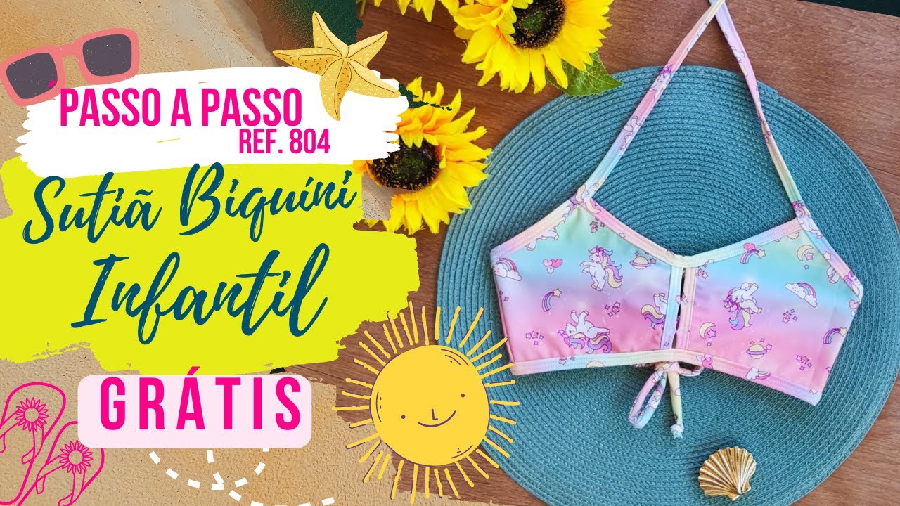 #MoldeGrátis - Como Fazer Biquíni Infantil Fácil Passo a Passo - Ref. 804