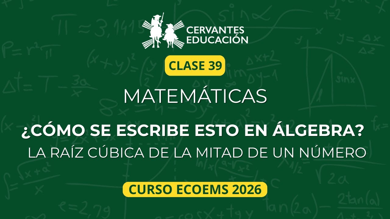 Clase 39 | Lenguaje algebraico explicado fácil – Curso ECOEMS 2026  | Matemáticas desde cero