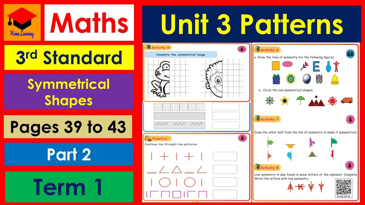 3rd Standard- Maths- Unit 3- Patterns- Part 2- Pages 39 to 43- Symmetrical Shapes- Term 1-