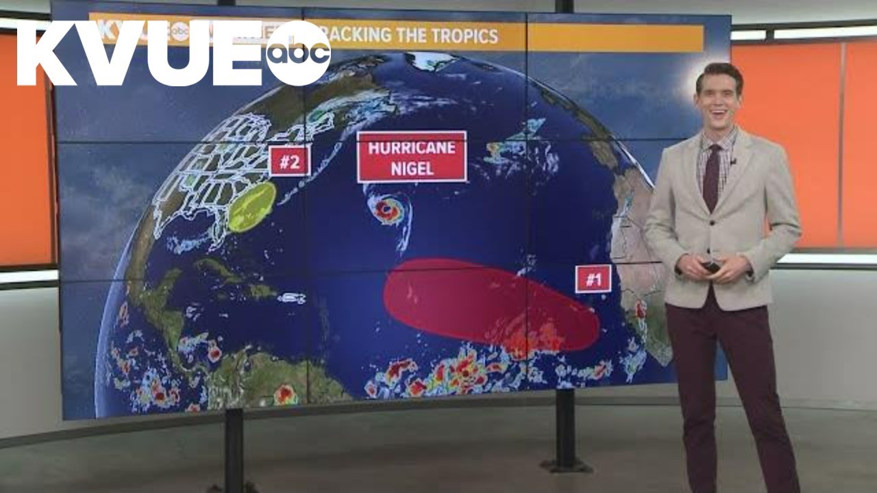 Talking Tropics: Continuing to track Hurricane Nigel, 2 other developments | KVUE