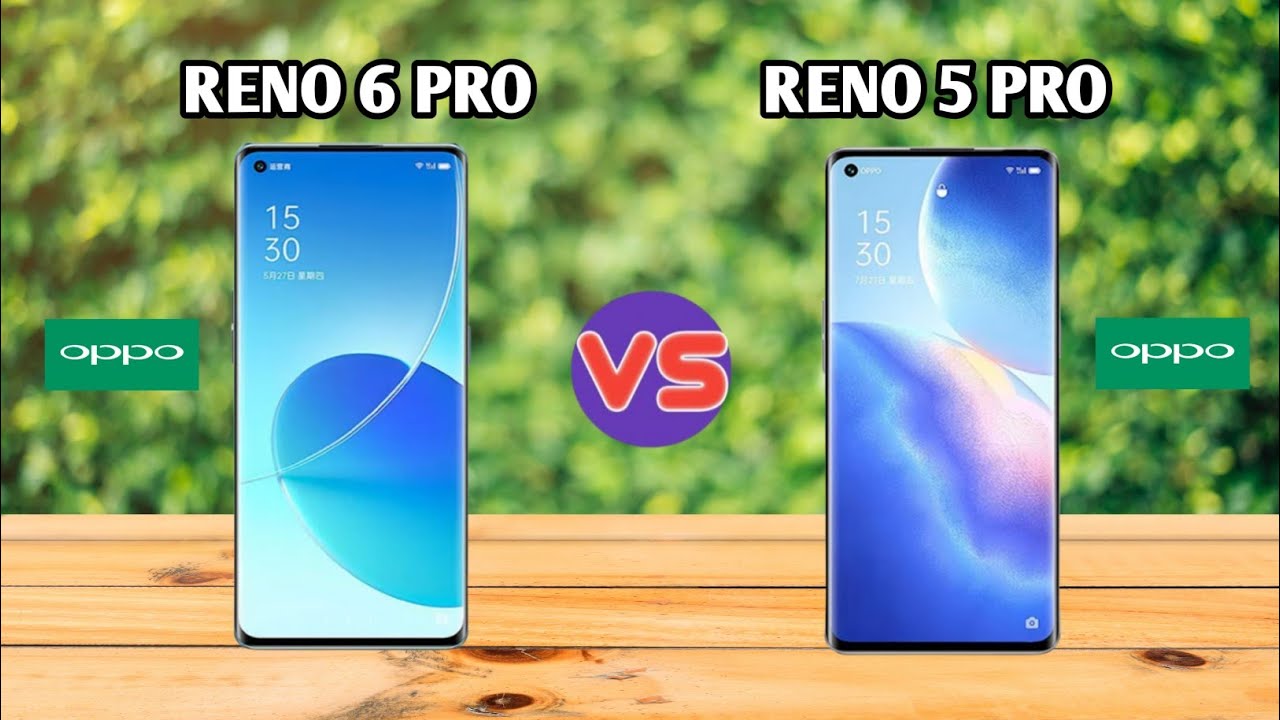 Oppo Reno 6 Pro 5G vs Oppo Reno 5 Pro 5G