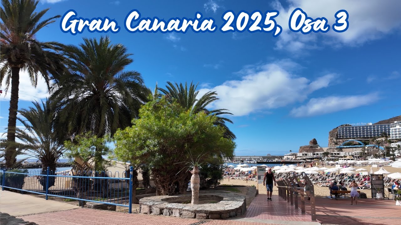 Gran Canaria 2025, Osa 3, Puerto Rico, auringonpalvojan paratiisi