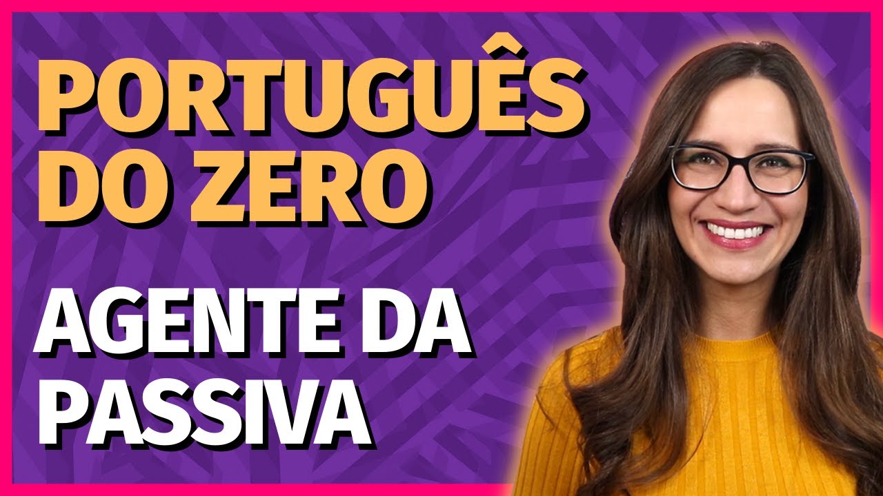 🟣 AGENTE DA PASSIVA || Prof. Let&iacute;cia G&oacute;es