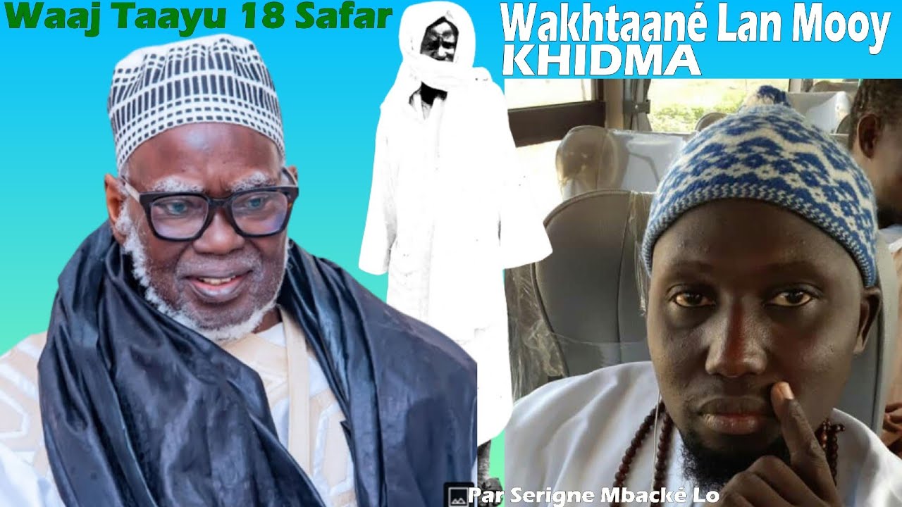 Oustaz Serigne Mbacké Lo Moy wakhtaané Lan Mooy Khidma
