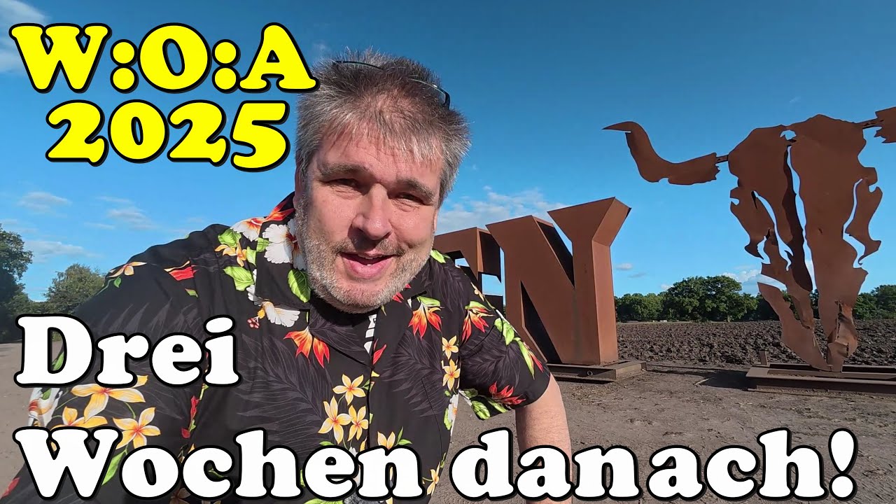 2025 W:O:A Drei Wochen danach  - Gelände-Update & persönlicher Rückblick   Wacken Open Air 2025