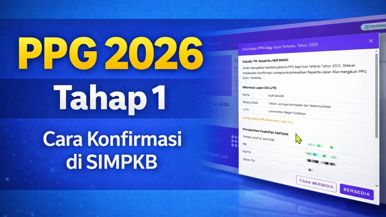 Informasi Penting! Cara Konfirmasi Kesiapan PPG Tahap 1 Tahun 2026