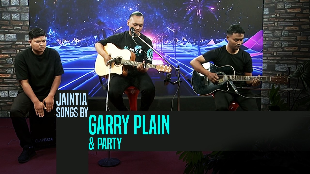Jaintia Songs by Garry Plain & Party
