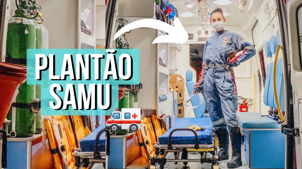24 HORAS NO SAMU | vida de acadêmica de Medicina
