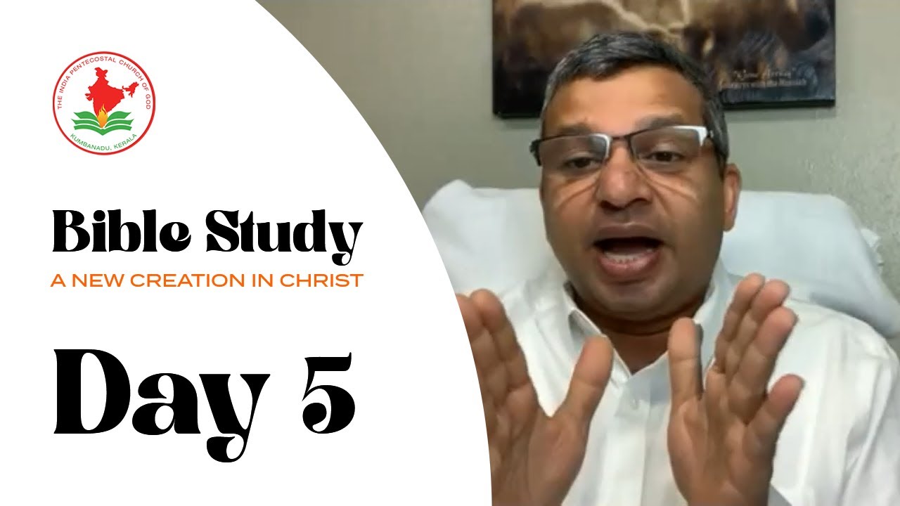 A new creation in Christ - Rev Shibu Thomas Oklahoma | Bible Study - Day 5