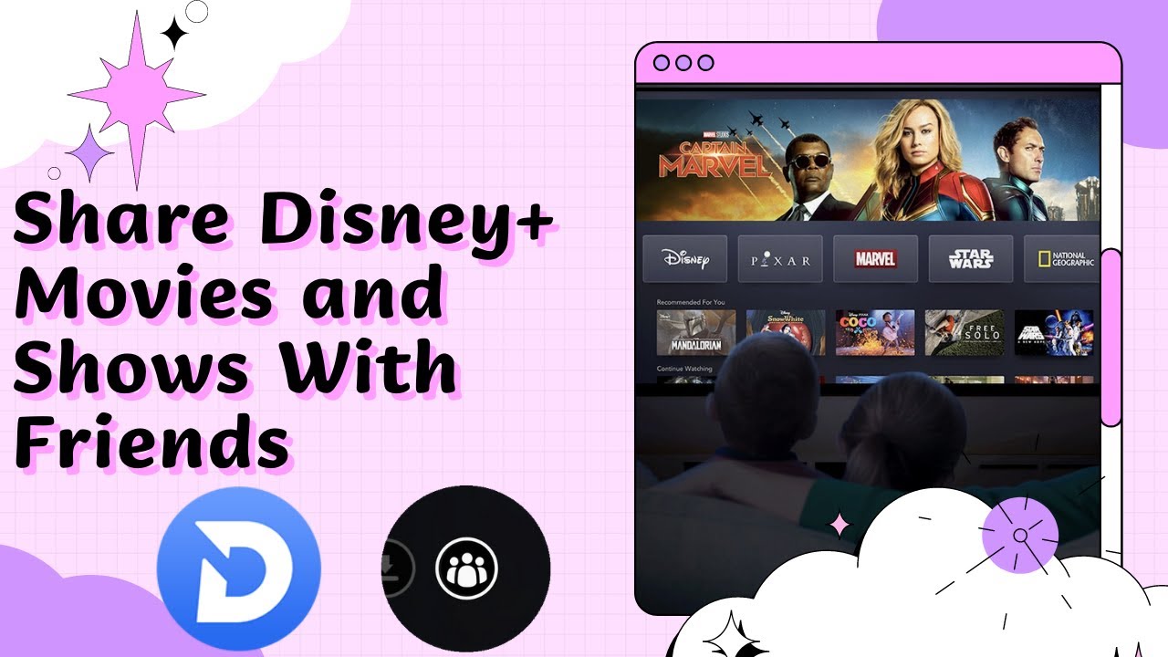 How to Share Disney Plus Videos with Friends? GroupWatch/DispCam